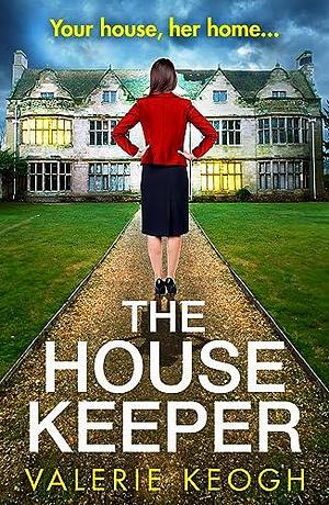 The Housekeeper by Valerie Keogh, Valerie Keogh