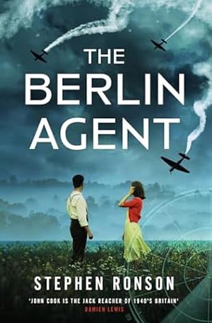 The Berlin Agent by Stephen Ronson