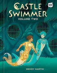 Castle Swimmer volume 2 by Wendy Martin