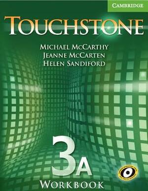 Touchstone 3a Workbook by Jeanne McCarten, Michael McCarthy, Helen Sandiford