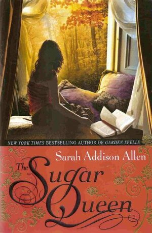 The Sugar queen by Sarah Addison Allen
