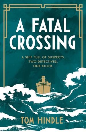 A Fatal Crossing by Tom Hindle