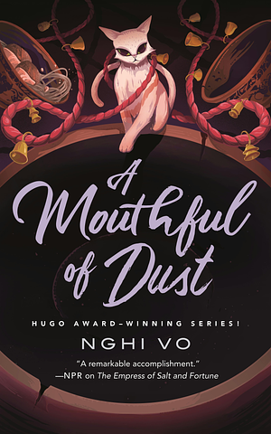 A Mouthful of Dust by Nghi Vo