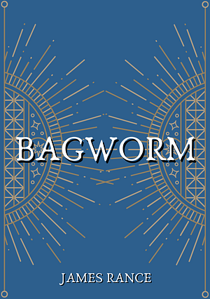 Bagworm by James Rance