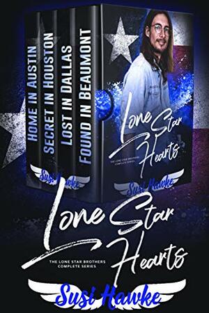 Lone Star Hearts: The Complete Series by Susi Hawke