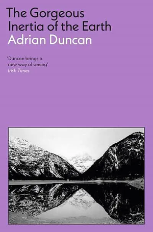 The Gorgeous Inertia of the Earth by Adrian Duncan