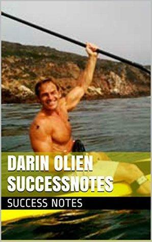 Darin Olien SuccessNotesSuperLife: The 5 Forces That Will Make You Healthy, Fit, and Eternally Awesome by Success Notes