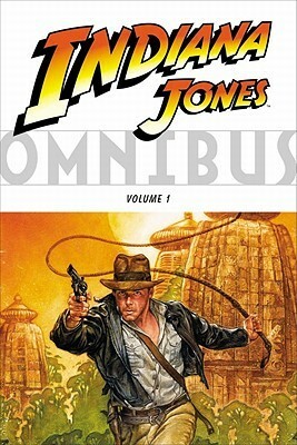 Indiana Jones Omnibus, Vol. 1 by Dan Spiegle, William Messner-Loebs, Mike Richardson, Lee Marrs, Noah Falstein, Dan Barry, Hal Barwood, Leo Durañona