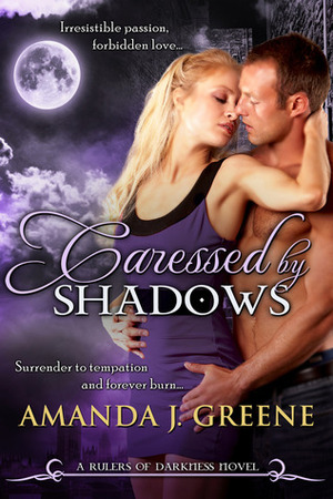 Caressed by Shadows by Amanda J. Greene
