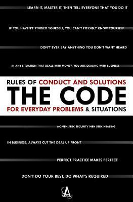 The Code: Rules of Conduct and Solutions for Everyday Problems by Anthony Stewart