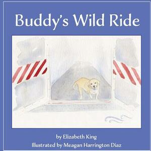 Buddy's Wild Ride by Elizabeth King