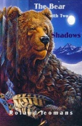 The Bear with Two Shadows by Roland Yeomans