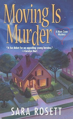 Moving is Murder by Sara Rosett