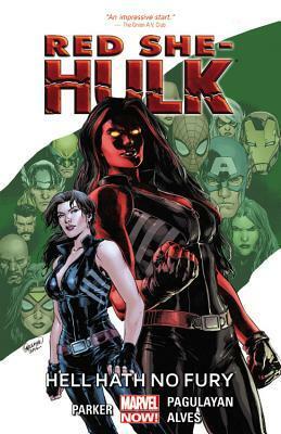 Red She-Hulk, Volume 1: Hell Hath No Fury by Wellinton Alves, Carlos Pagulayan, Jeff Parker