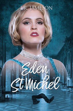 Eden St. Michel: Scandal, Death and a British Film Star by F.R. Jameson