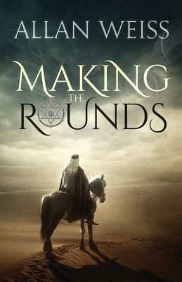 Making the Rounds by Allan Weiss