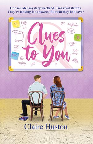 Clues To You by Claire Huston