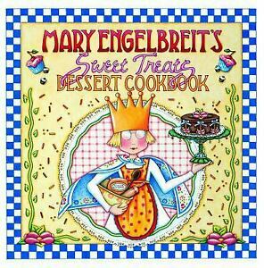 Mary Engelbreit's Sweet Treats Dessert Cookbook by Mary Engelbreit