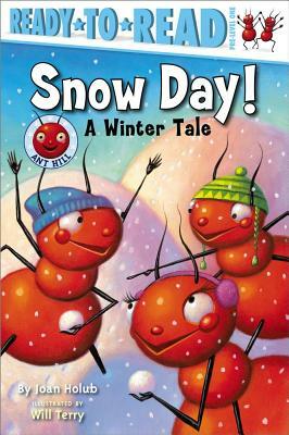 Snow Day!: A Winter Tale by Joan Holub