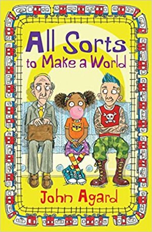 All Sorts to Make a World by John Agard