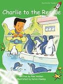 Charlie to the Rescue by Pam Holden