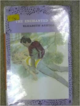 The Enchanted Wood by Elizabeth Ashton