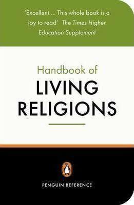 The New Penguin Handbook of Living Religions by John R. Hinnells