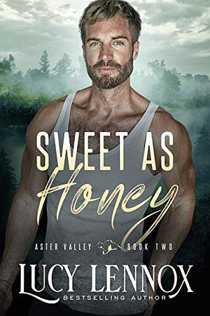 Sweet as Honey by Lucy Lennox