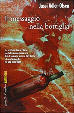 Il messaggio nella bottiglia by Jussi Adler-Olsen