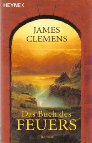 Das Buch des Feuers by James Clemens, Irene Bonhorst