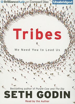 Tribes: We Need You to Lead Us by Seth Godin