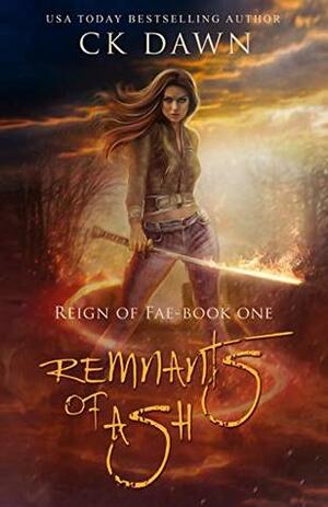 Remnants of Ash by C.K. Dawn