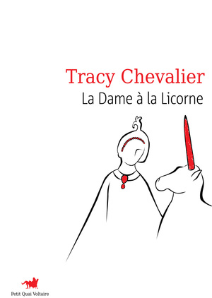 La Dame à la Licorne by Tracy Chevalier