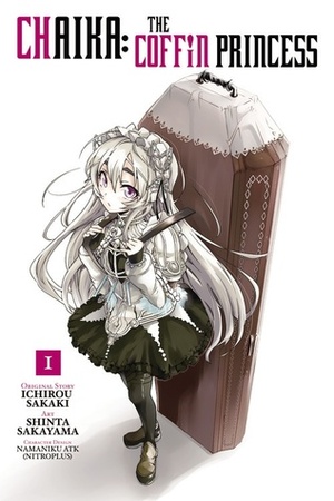 Chaika: The Coffin Princess, Vol. 1 by Ichiro Sakaki