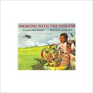 Dancing with the Indians by Angela Shelf Medearis