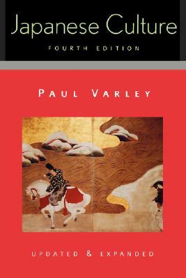 Japanese Culture: 4th Pa by Paul Varley