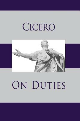 On Duties by Marcus Tullius Cicero