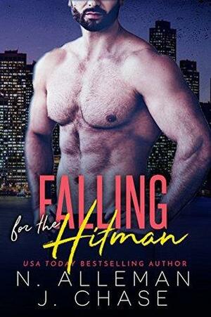 Falling for the Hitman by J. Chase, N. Alleman
