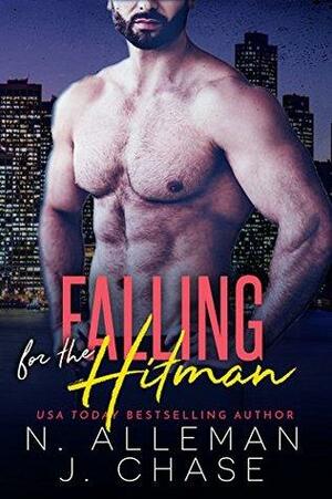 Falling for the Hitman by J. Chase, N. Alleman