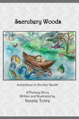 Sacrubery Woods: new edition by Natalie J. Totire