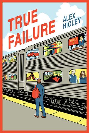 True Failure by Alex Higley