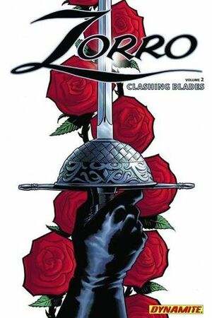 Zorro, Volume 2: Clashing Blades by Cezar Razek, Salvatore Aiala, Francesco Francavilla, Simon Bowland, Matt Wagner
