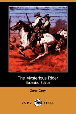 The Mysterious Rider by Zane Grey