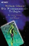 Die Neuromancer-Trilogie by Reinhard Heinz, William Gibson, Karl Bruckmaier, Peter Robert