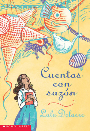 Salsa Stories (cuentos Con Sazon) by Lulu Delacre