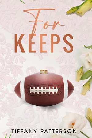 For Keeps by Tiffany Patterson