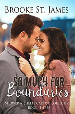So Much for Boundaries by Brooke St. James