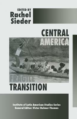 Central America: Fragile Transition by 