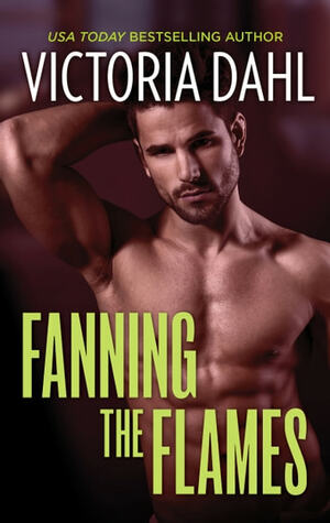Fanning the Flames by Victoria Dahl