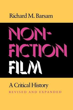 Nonfiction Film: A Critical History by Richard Barsam